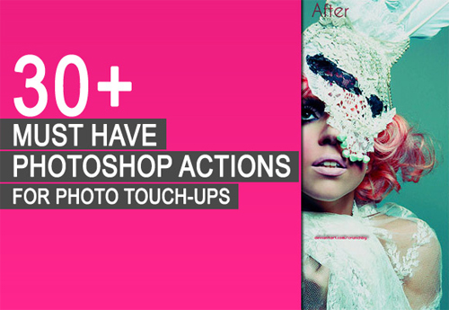 30-Must-Have-Photoshop-Actions-For-PhotoTouch-Ups