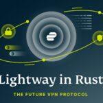 What is ExpressVPN Lightway Upgrade